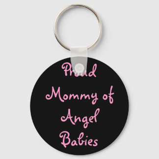Proud Mommy of Angel Babies Keychain