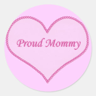 Proud Mommy Stickers, Pink Classic Round Sticker