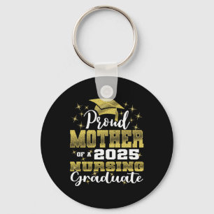 Proud Mother Cl Of 2025 Nursing Graduate Nurse Lon Keychain