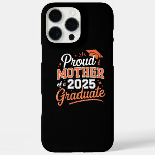 Proud Mother of a 2025 Graduate - Graduation Gift iPhone 16 Pro Max Case