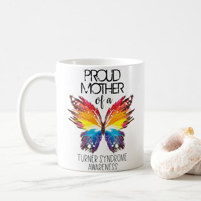Proud mother of a butterfly Turner Syndrome Coffee Mug (With Donut)
