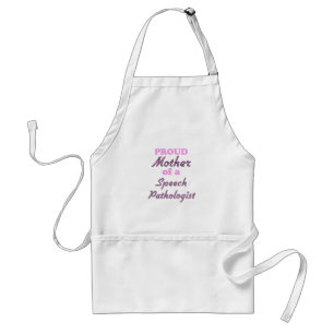 Proud Mother of a Speech Pathologist Standard Apron