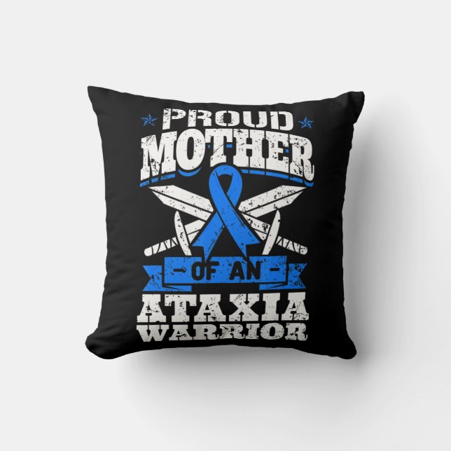 Proud Mother Of An Ataxia Warrior Awareness Ribbon Throw Pillow (Front)