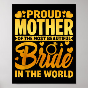 Proud Mother Of The Bride Motherly Love Wedding Poster