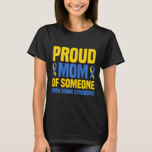 Proud Mother World Down Syndrome Mom  T-Shirt