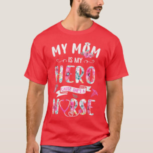 Proud My Mommy Is Nurse Mothers Day  From Daughter T-Shirt