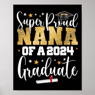 Proud Nana 2024 Graduate Senior Graduation College Poster
