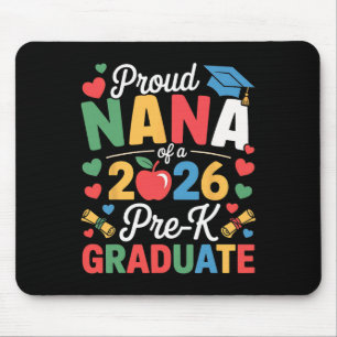 Proud Nana Of A Cl 2026 Pre-k Graduate Graduation Mouse Pad