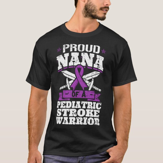 Proud Nana Of A Pediatric Stroke Warrior Awareness T-Shirt (Front)