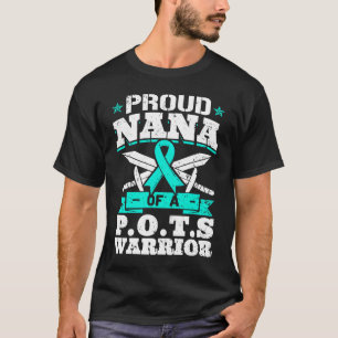 Proud Nana Of A POTS Warrior Orthostatic Awareness T-Shirt