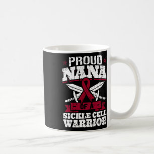 Proud Nana Of A Sickle Cell Warrior Scd Awareness Coffee Mug