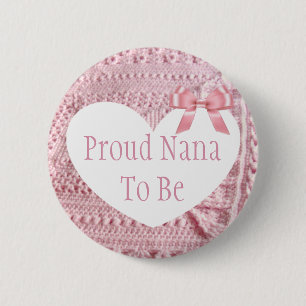 Proud Nana to be Pink Bow Baby Shower Button