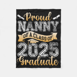 Proud Nanny Of A Cl Of 2025 Graduate Senior Fleece Blanket