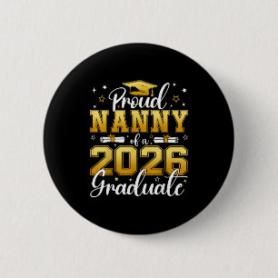 Proud nanny of a class of 2026 graduate seniorProu 2 Inch Round Button