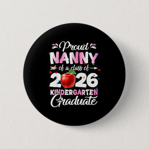 Proud nanny of a kindergarten graduation class of 2 inch round button