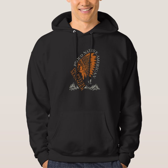 Proud Native American Job Dispatch Manager   Hoodie (Front)