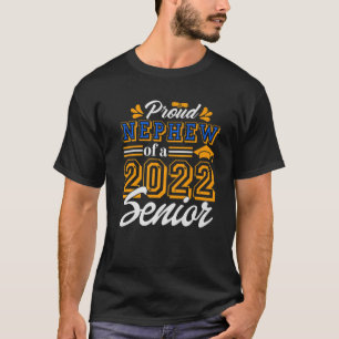 Proud Nephew Of A 2022 Senior Graduation T-Shirt