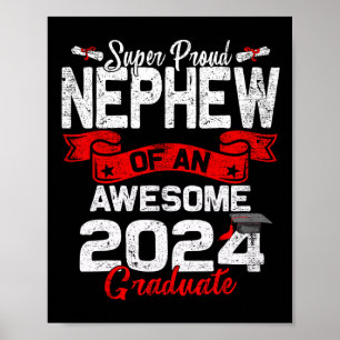 Proud Nephew Of A 2024 Graduate 24 Graduation Poster