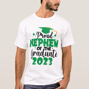 Proud NEPHEW of a Class of 2023 Graduate Fun Green T-Shirt