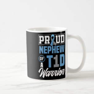 Proud Nephew Of A T1d Warrior Diabetes Awareness  Coffee Mug