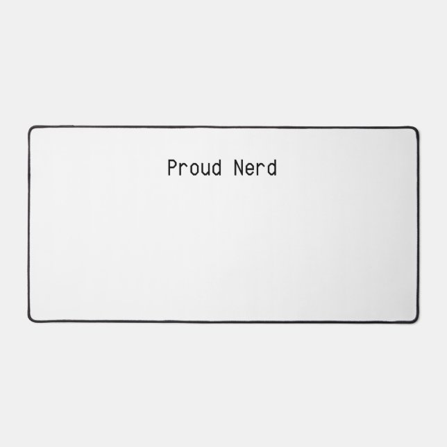 Proud Nerd Desk Mat (Front)