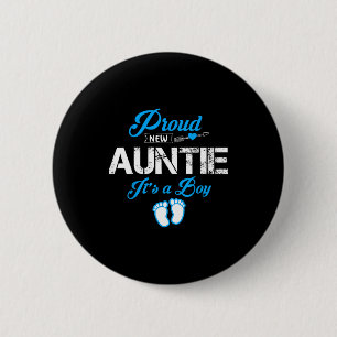 Proud New Auntie It's A Boy Gender Reveal Funny Fa 2 Inch Round Button