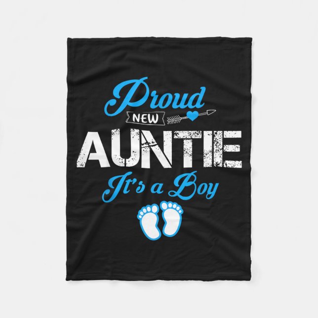 Proud New Auntie It's A Boy Gender Reveal Funny Fa Fleece Blanket (Front)