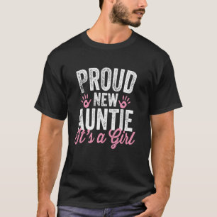 Proud New Auntie It's A Girl Mother Soon To Be Mom T-Shirt
