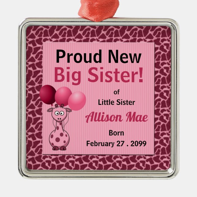 Proud New Big Sister Pink Giraffe Christmas Metal Ornament (Front)