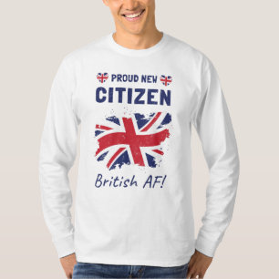 Proud New British Citizen, Citizenship Ceremony T-Shirt