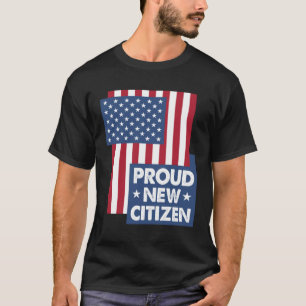 Proud New Citizen Women USA Citizen American Flag T-Shirt