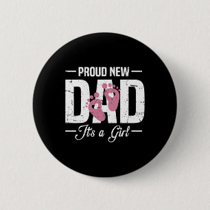Proud New Dad Daddy It's A To Be 1st Time Father 2 Inch Round Button