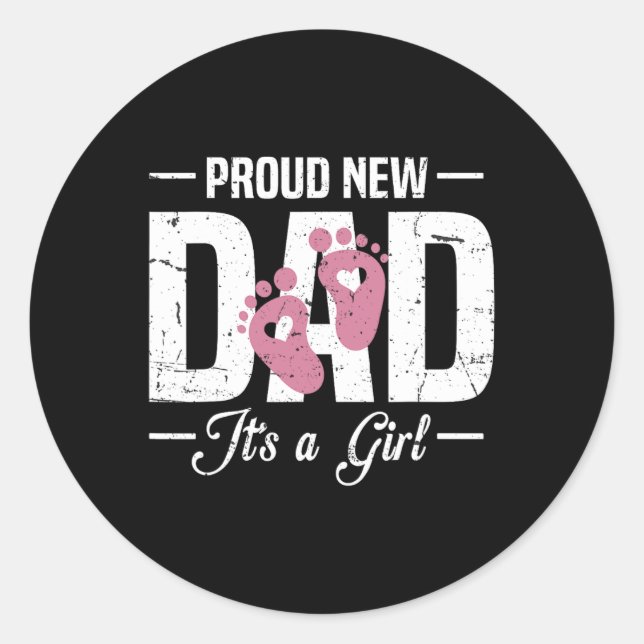 Proud New Dad Daddy It's A To Be 1st Time Father  Classic Round Sticker (Front)