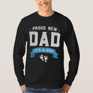Proud New Dad Its A Boy Cute Father's Day Gift Bab T-Shirt
