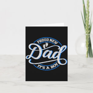 Proud New Dad It's A Boy Funny First Time Dad  Card