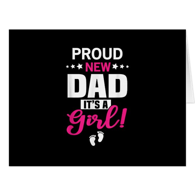 Proud New Dad It's A Girl (Front Horizontal)