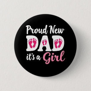 Proud New Dad It's a Girl Gender Reveal Dad To Be 2 Inch Round Button