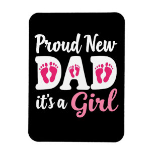 Proud New Dad It's a Girl Gender Reveal Dad To Be  Magnet