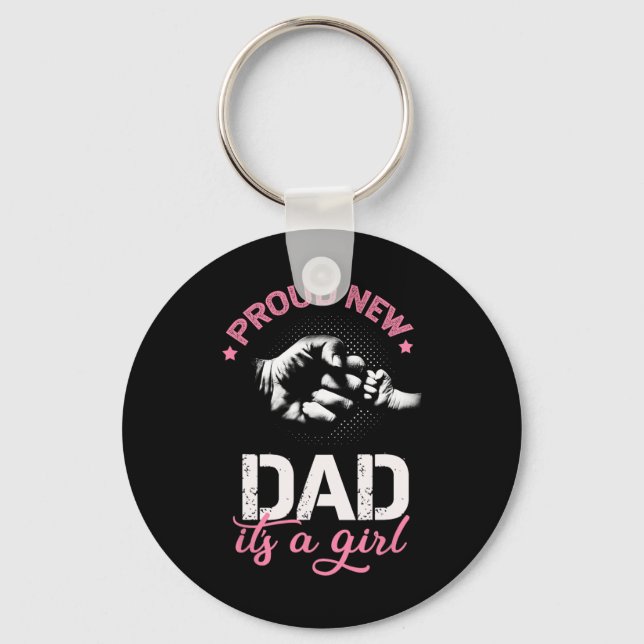 Proud New Dad It's A Girl Promoted To Daddy Tee Gi Keychain (Front)