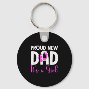 Proud New Dad. It's A Girl Soon To Be Dad Father's Keychain