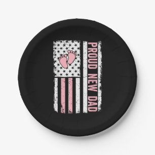 Proud New Dad New Girl Baby Fathers Day Funny Firs Paper Plate