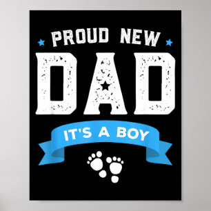 Proud New Dad Shirt Cute Its A Boy Gift Baby Fathe Poster