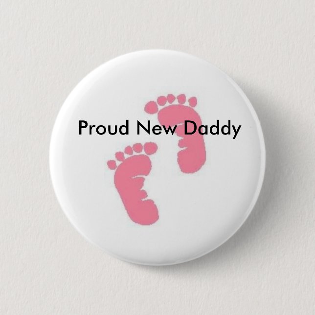 Proud New Daddy 2 Inch Round Button (Front)