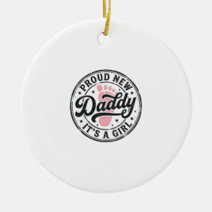 Proud New Daddy Its a Girl Vintage Baby Reveal Ceramic Ornament