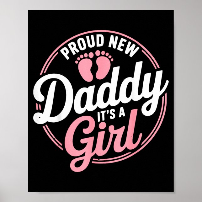 Proud New Daddy It's A To Be 1st Time Father  Poster (Front)
