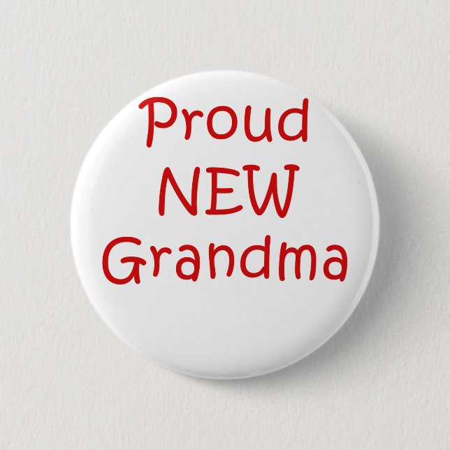 Proud New Grandma 2 Inch Round Button (Front)