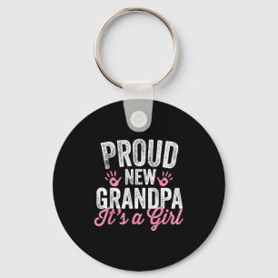 Proud New Grandpa It's A Girl Father Soon To Be Da Keychain