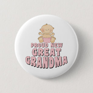 PROUD NEW Great Grandma T-Shirt 2 Inch Round Button