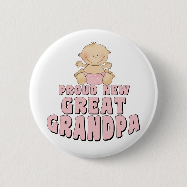 PROUD NEW Great Grandpa Girl 2 Inch Round Button (Front)