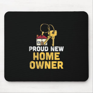 Proud New Home Owner Mouse Pad